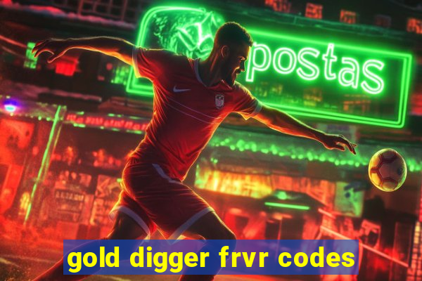 gold digger frvr codes